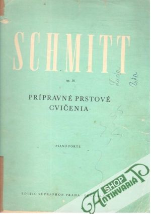 Prípravné prstové cvičenia - Schmitt Aloys