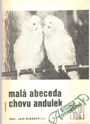 Malá abeceda chovu andulek - Dienstbier Jan