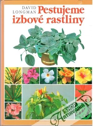 Obal knihy Pestujeme izbové rastliny