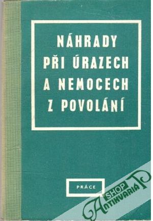 Obal knihy Náhrady při úrazech a nemocech z povolání