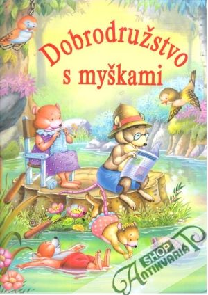 Obal knihy Dobrodružstvo s myškami