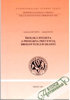 Obal knihy Školská hygiena a primárna prevencia drogových závislostí