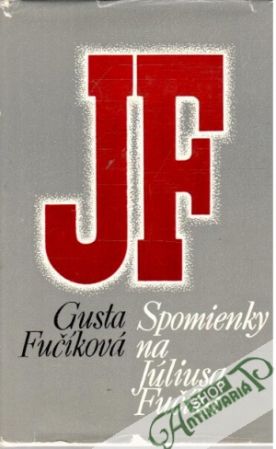 Obal knihy Spomienky na Júliusa Fučíka