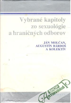 Obal knihy Vybrané kapitoly zo sexuológie a hraničných odborov