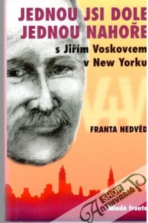 Jednou jsi dole, jednou nahoře - Nedvěd Franta
