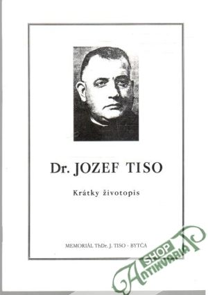 Obal knihy Dr. Jozef Tiso - krátky životopis