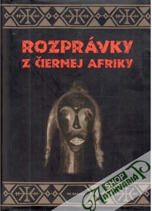 Rozprávky z Čiernej Afriky - Vadas Marek