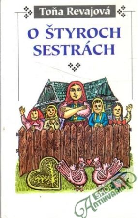 O štyroch sestrách - Revajová Toňa