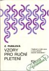 Pudilová Zdenka - Vzory pro ruční pletení