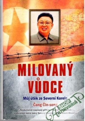 Obal knihy Milovaný vudce - Muj útěk ze Severní Koreje