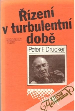 Řízení v turbulentní době - Drucker Peter F.