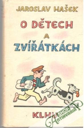 O dětech a zvířatkách - Hašek Jaroslav