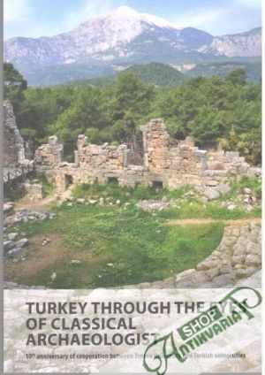 Obal knihy Turkey through the eyes of classical archaeologists