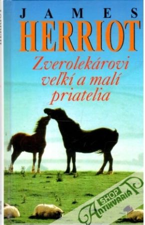Zverolekárovi veľkí a malí priatelia - Herriot James
