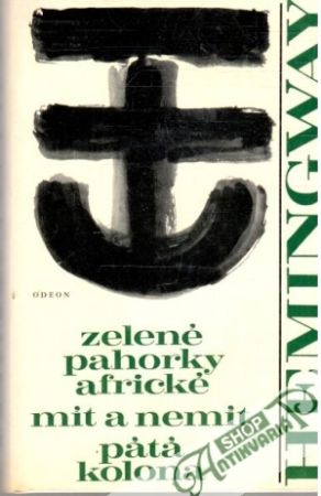 Obal knihy Zelené pahorky africké, Mít a nemít, Pátá kolona