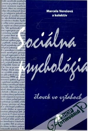 Sociálna psychológia - Verešová Marcela a kolektív