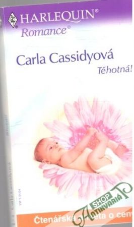 Těhotná!? - Cassidyová Carla