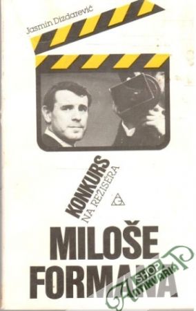 Konkurs na režiséra Miloše Formana - Dizdarević Jasmin