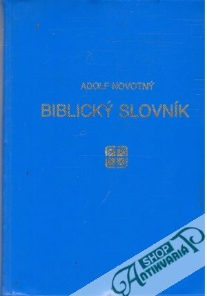 Biblický slovník - Novotný Adolf