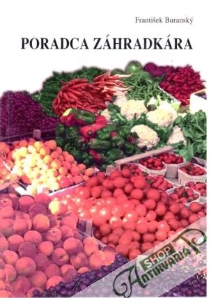 Poradca záhradkára - Buranský František