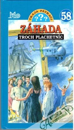 Obal knihy Traja pátrači 58. - Záhada troch plachetníc