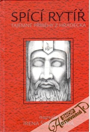 Spící rytíř - Šindlářová Irena