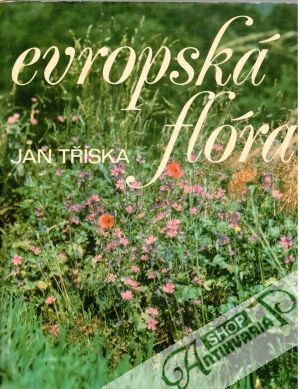 Evropská flóra - Tříska Jan