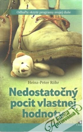 Nedostatočný pocit vlastnej hodnoty - Rohr Heinz-Peter