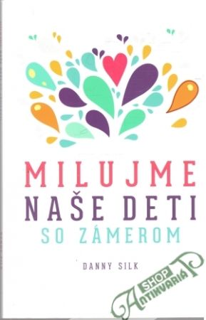 Obal knihy Milujme naše deti so zámerom