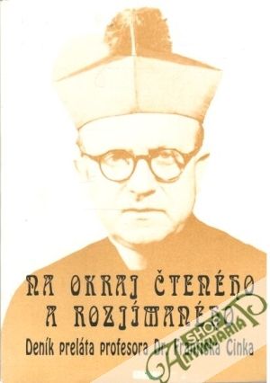 Na okraj čteného a rozjímaného - Cink František