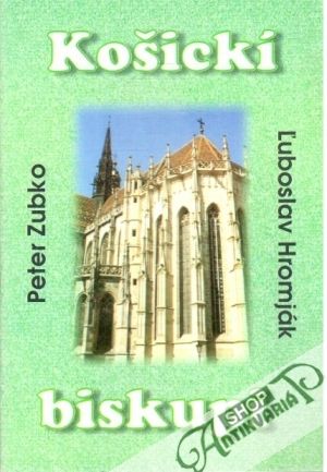 Košicki biskupi - Zubko Peter, Hromják Ľuboslav