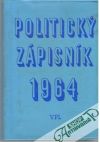 Kolektív autorov - Politický zápisník 1964