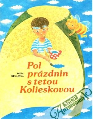 Obal knihy Pol prázdnin s tetou Kolieskovou