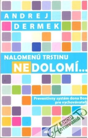 Obal knihy Nalomenú trstinu nedolomí...