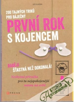 Obal knihy 200 tajných triku pro báječný první rok s kojencem