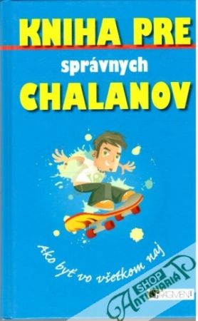 Kniha pre správnych chalanov - ako byť vo všetkom naj - Enright, Macdonald