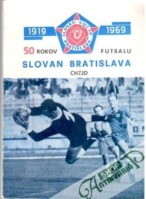 50 rokov futbalu Slovana Bratislava CHZJD - Kolektív autorov