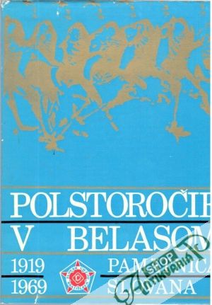 Obal knihy Polstoročie v belasom - Pamätnica Slovana