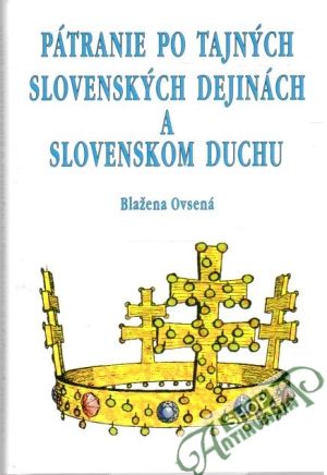 Obal knihy Pátranie po tajných slovenských dejinách a slovenskom duchu