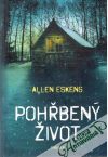 Eskens Allen - Pohřbený život