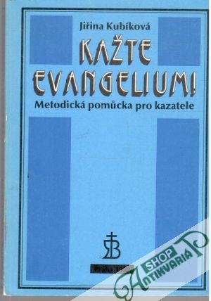 Obal knihy Kažte evangelium!