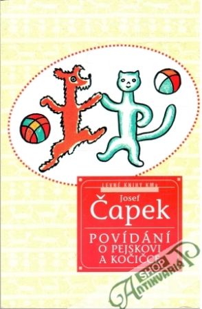 Povídání o pejskovi a kočičce - Čapek Josef
