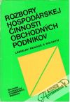 Rendoš Ladislav a kolektív autorov - Rozbory hospodárskej činnosti obchodných podnikov