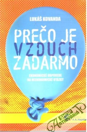 Prečo je vzduch zadarmo - Lukáš Kovanda