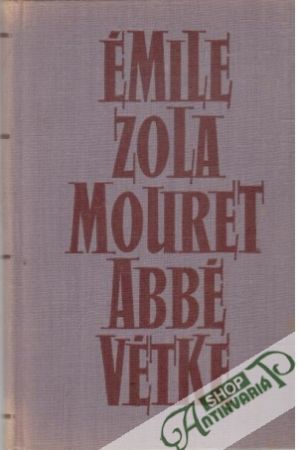 Mouret abbe vétke - Émile Zola