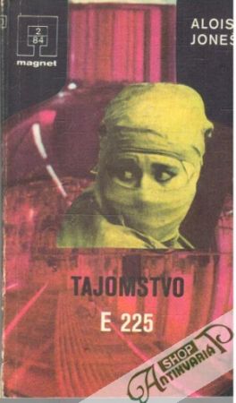 Tajomstvo E225 - Joneš Alois
