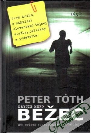 Krycie meno Bežec - Tóth Peter