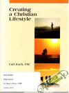 Koch Carl - Creating a Christian Lifestyle