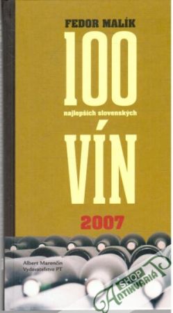 Obal knihy 100 najlepších slovenských vín 2007