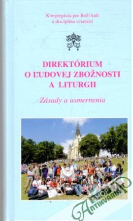 Obal knihy Direktórium o ľudovej zbožnosti a liturgii: Zásady a usmernenia